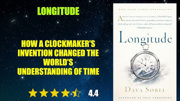 Longitude: The True Story of a Lone Genius Who Solved the Greatest Scientific Probl...- Book Summary