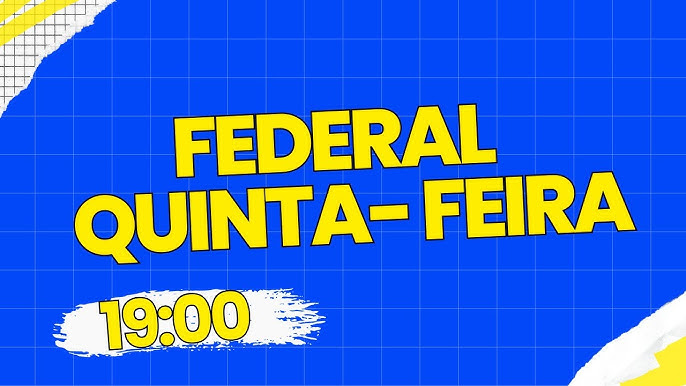 Resultados Jogo Bicho Federal - Loteria Federal