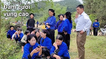 Đám cưới vùng cao dân tộc Nùng, nhà trai, Chiến Thắng. Đông vui, nhiều đặc sản ngon, hát sli