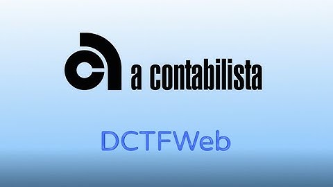 DCTFWeb - Início da obrigatoriedade para o 3º grupo