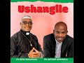 NEW MUSIC ALERT: Fr. Besa Emmanuel ft Fr. Arthur Ntembula – Ushangile | Prod  by Isaac Nsomokela