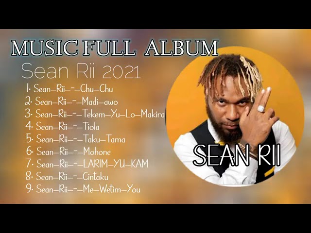 Sean Rii music Full Allbum 2022🥰 class=
