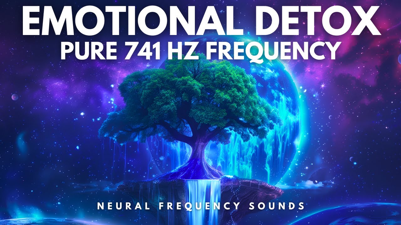 Tree of Life: 741 Hz Deep Healing Frequency | Emotional & Spiritual ...