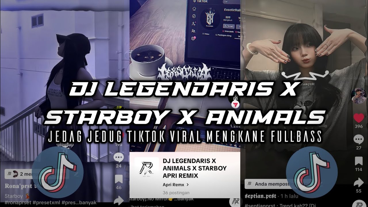 DJ LEGENDARIS X STARBOY X ANIMALS JEDAG JEDUG TIKTOK VIRAL MENGKANE FULLBASS (Apri Rmx)