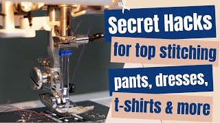 Top stitching with a twin needle, the secret hack to hemming pants, dresses and more
