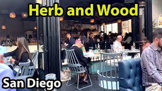 Herb and Wood Restaurant in San Diego screenshot 3