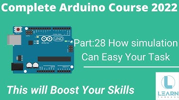 28 .Simulation in Arduino | Complete Arduino Course 2022