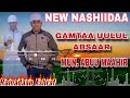 NEW NASHIIDAA GAMTAA UULUL ABSAAR MUNASHID ABUU MAAHIR CONGRATULATIONS NEW NASHIIDAA GAMTAA UULUL ABSAAR MUNASHID ABUU MAAHIR CONGRATULATIONS