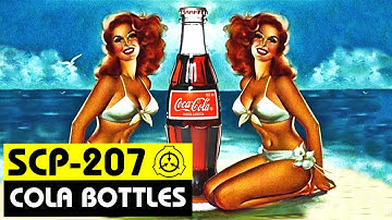 SCP-207 | Cola Bottles (SCP Orientation)