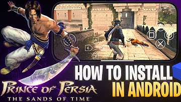 🔥 How To Play Prince Of Persia The Sands Of Time On Android  | AetherSX2 60 FPS No Lag Setting
