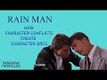 Rain Man - How Character Conflicts Create Character Arcs | Video Essay | Analysis