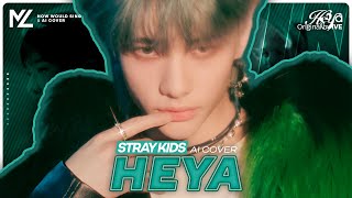 [AI Cover] Stray Kids - HEYA (IVE) | How Would Sing ; MEGA COLLAB