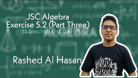 JSC  Math Algebra Exercise 5.2 15. Simplify Part-3 Online class