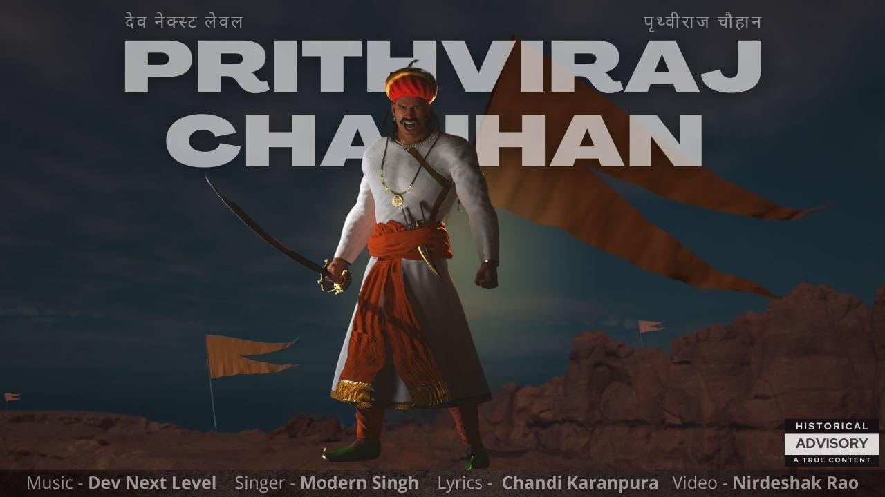 Prithviraj Chauhan  Dev Next Level  Modern Singh  Chandi Karanpura   Latest Hindi Songs 2022