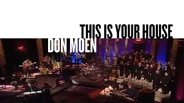This Is Your House (Official Live Video) - Don Moen