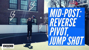 Mid Post: Reverse Pivot, Jump Shot