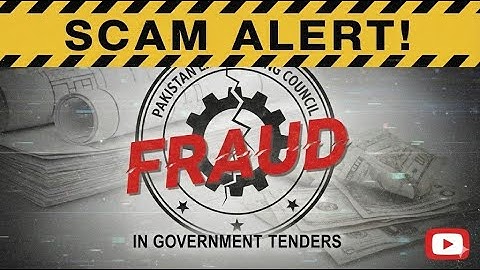 Scam Alert: Fraud in Government Engineering Contracts using Pakistan Engineering Council Memberships