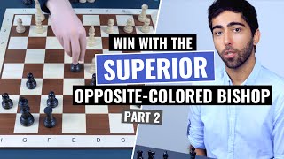 How to get the superior opposite colored Bishop | Positional Chess | IM Alex Astaneh