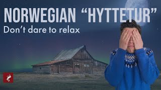 Norwegian “HYTTETUR” The Ultimate Guide/A Cabin Saga