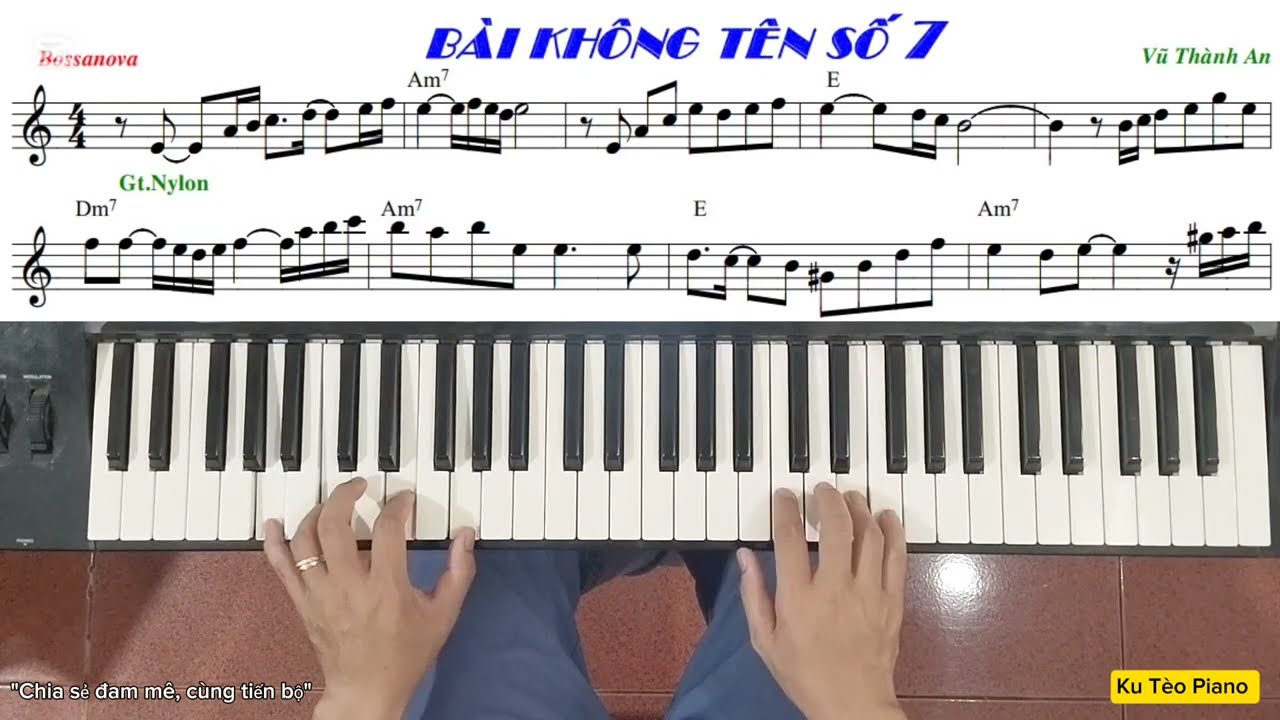 Hướng dẫn đệm hát | Bài: BÀI KHÔNG TÊN SỐ 7 - Vũ Thành An | Hồ Lệ Thu | Ku Tèo Piano.