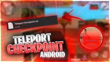 🔥SAIIU!! TELEPORT CHECKPOINT INDETECTÁVEL!! CLEO FARME PARA SAMP ANDROID🔥