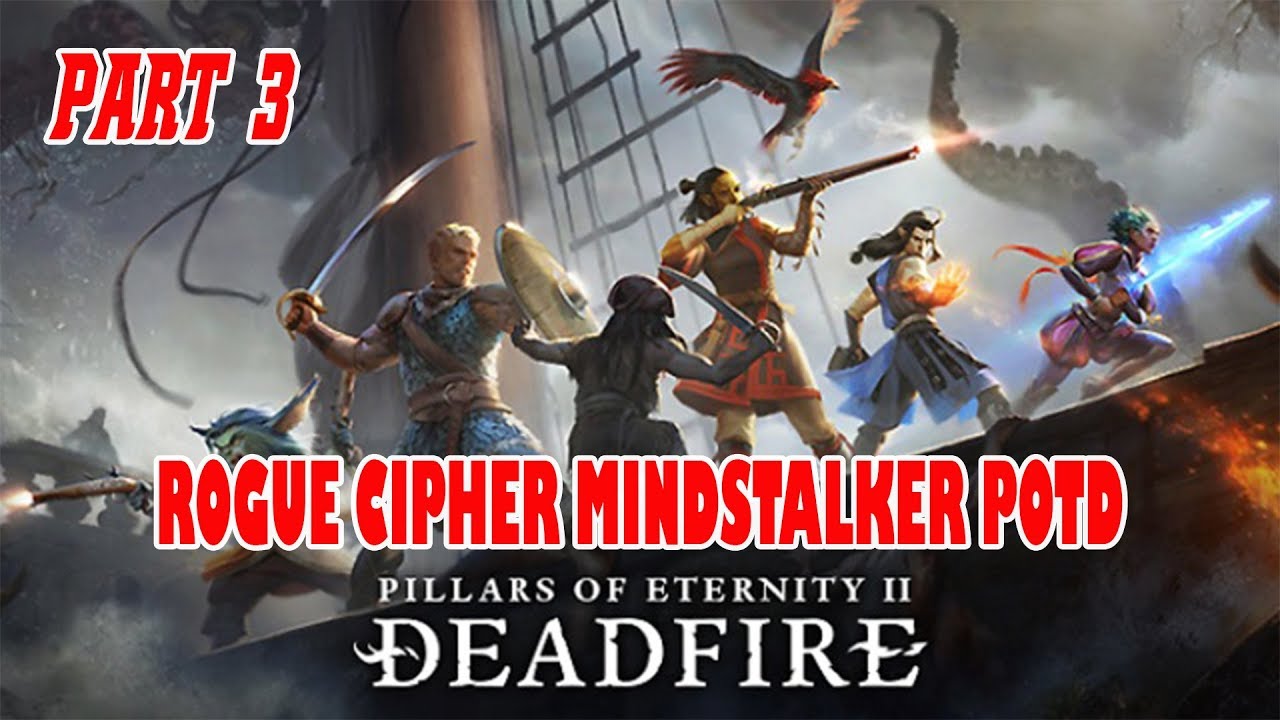 Pillar of eternity 2 POTD Upscale, no pause, Upoho wharo woods