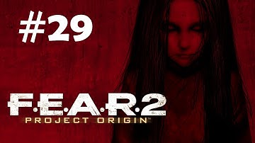 "F.E.A.R.2: Project Origin" full game quality walkthrough, Mission 11 - Keegan, part 1/3