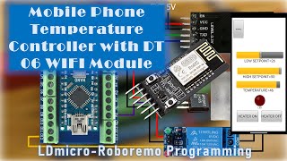 Mobile Phone Temperature Controller with DT 06 WIFI Module | LDmicro-Roboremo Programming screenshot 4