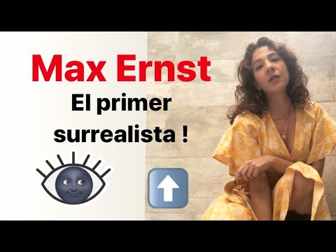 Max Ernst, su historia, obras, técnicas y amores