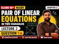 Class 10 Maths Chapter 3 | Pair of Linear Equations in Two Variables | Lecture 3 Question 1 (i)