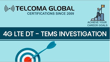 4G LTE DT (Drive Test) Parameters on ASCOM TEMS Investigation 17 . X (Real Time) by TELCOMA Global