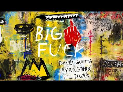 David Guetta - Big FU (Lyrics video) ft. Ayra Starr & Lil Durk