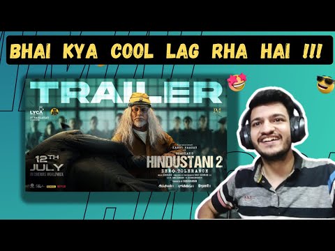 Hindustani 2 - Official Trailer | Kamal Haasan | Shankar | Anirudh | REACTION | By Nirbhay