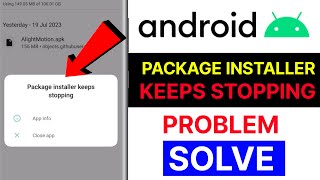 Package installer keeps stopping || Package installer keeps stopping problem solve