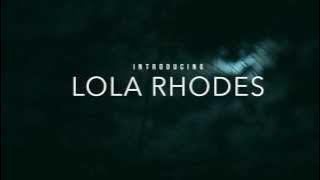 Teaser | Lola Rhodes