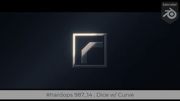#hardops 987_14: Dice w/Curve