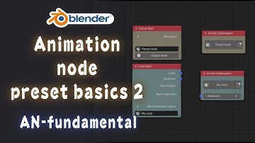 [Tut] Preset Basics 2/hidden sockets; animation nodes; AN-fundamental