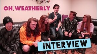 Interview ⇢ Oh, Weatherly • 11/9/18 • Sayreville, NJ.