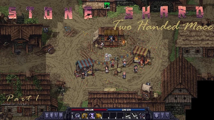 Stoneshard - Two Handed Mace - Permadeath - Rags to Riches - Part 1