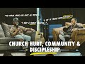 Church hurt community  discipleship  preston perry