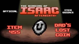 Official TBOI Item Guides No. 455: Dads Lost Coin