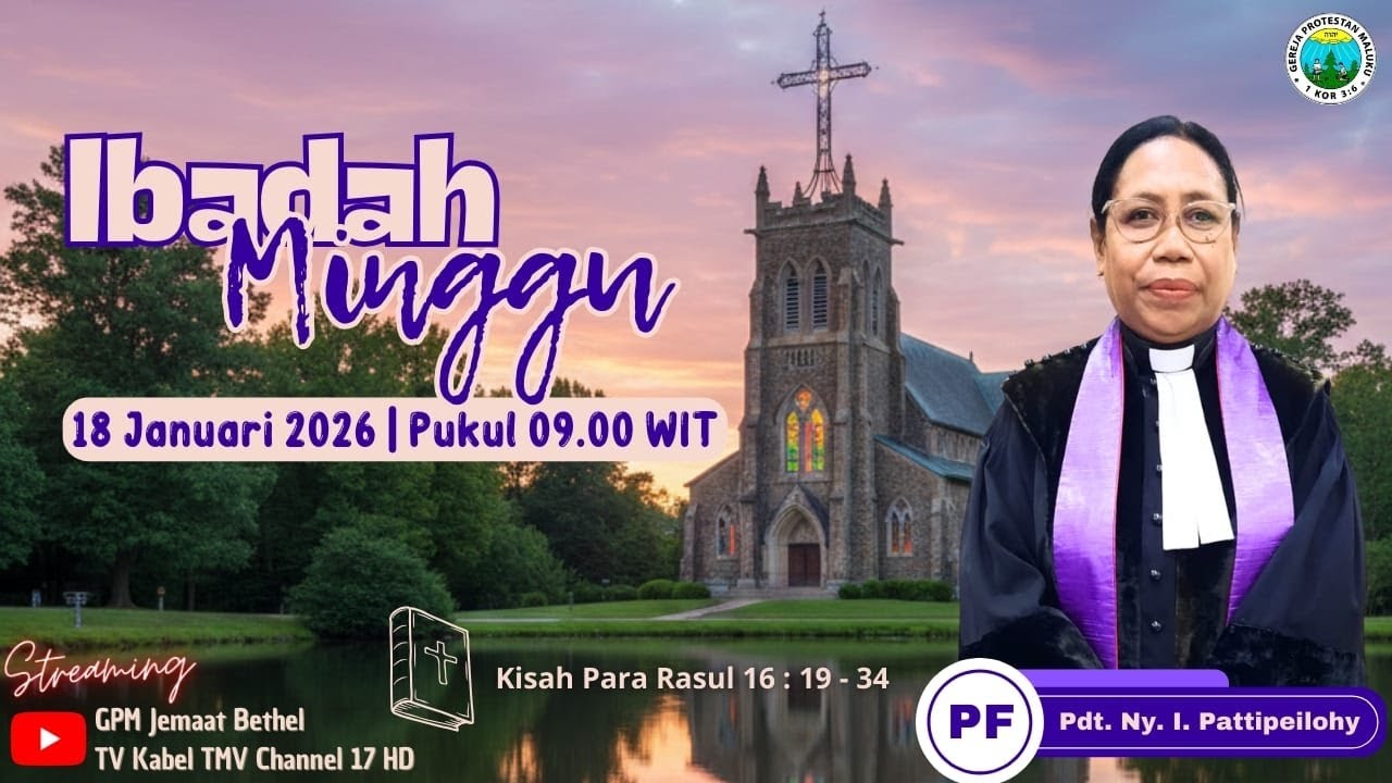 Ibadah Minggu Ke III  18  JANUARI 2026,  Pdt.I.Pattipeilohy