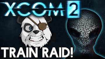 XCOM 2 Gameplay | Train Raid! | #14