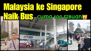 Singapura ke Kuala Lumpur dengan bus + imigrasi Malaysia: SEMUA RINCIAN