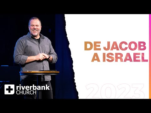 De Jacob a Israel I Atrevete (Parte 5) | Chris Goeppner