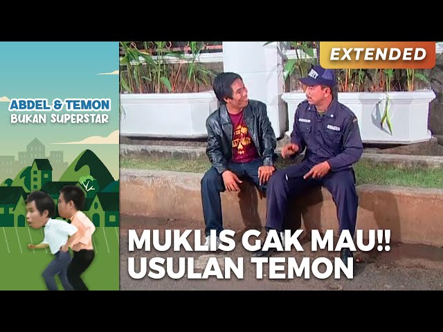 MUKLIS GAK MAU!! Usulan Ide Dari Temon | ABDEL TEMON BUKAN SUPERSTAR | PART 1 class=