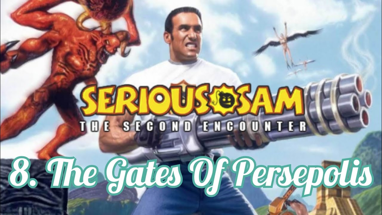 Serious Sam : The Second Encounter - 8. The Gates Of Persepolis Music