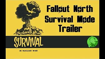 Fallout North Survival Mode Trailer
