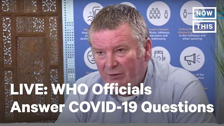 Officials from the World Health Organization Answer Questions on COVID-19 | LIVE | NowThis