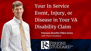 Your In Service Event, Injury, or Disease in Your VA Disability Claim
